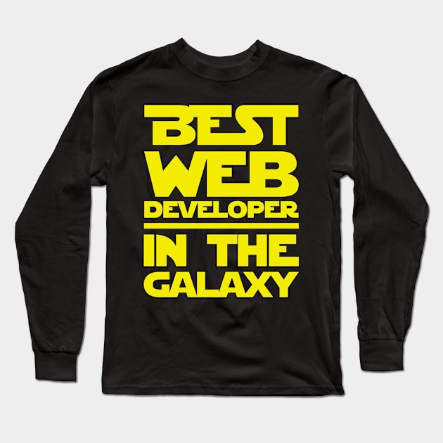 Best Web Developer In The Galaxy Long Sleeve T-Shirt by fromherotozero